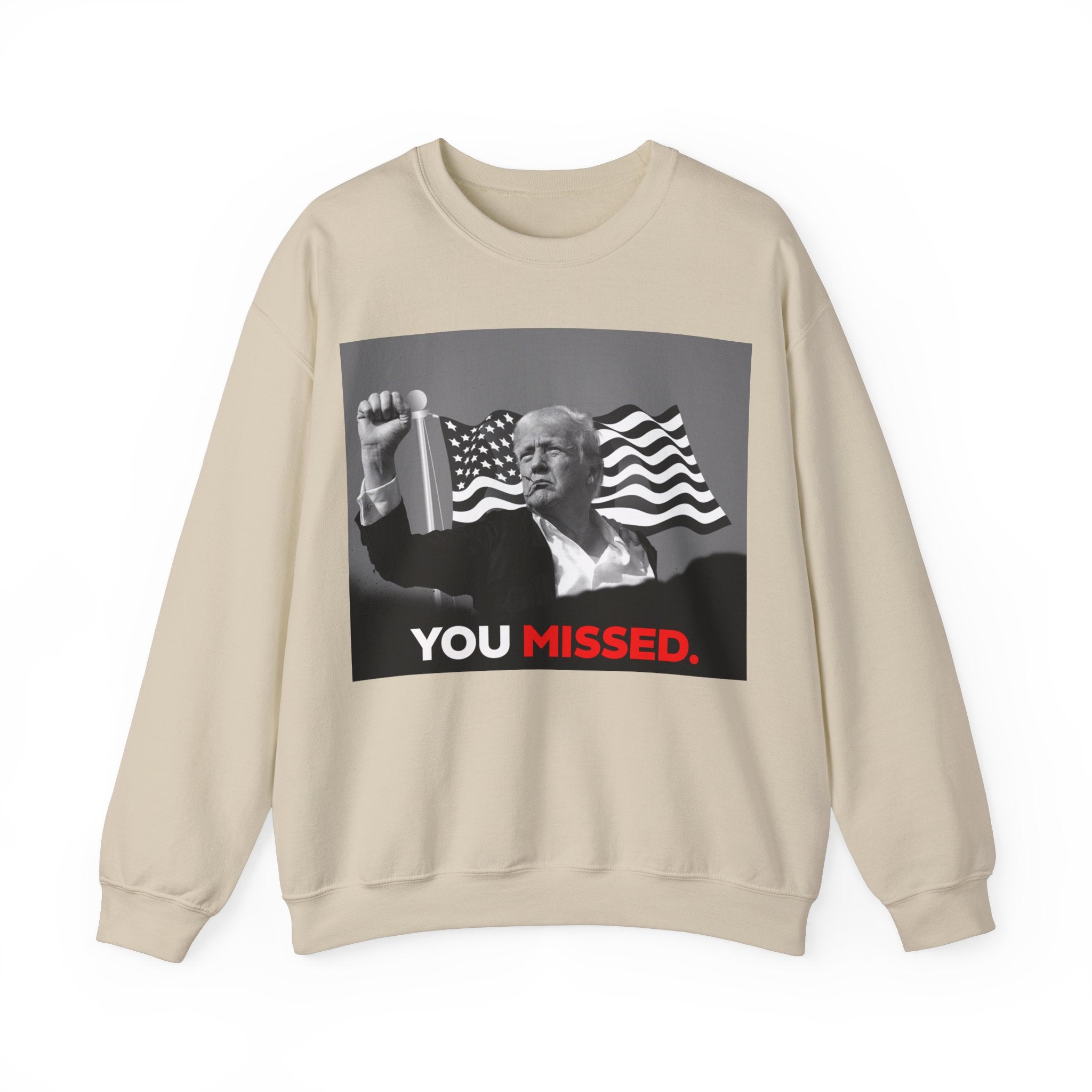 You Missed - Unisex Sweatshirt