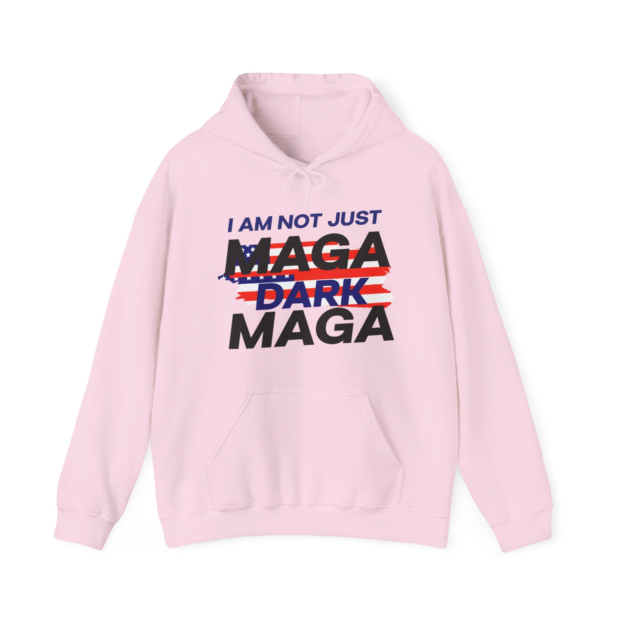 I am Not Just Maga Dark Maga - Unisex Hoodie