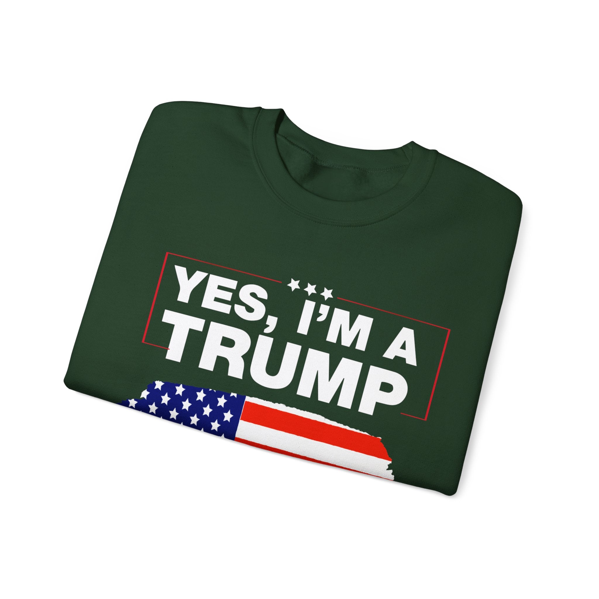 Yes I'm a Trump Get Over It - Unisex Sweatshirt