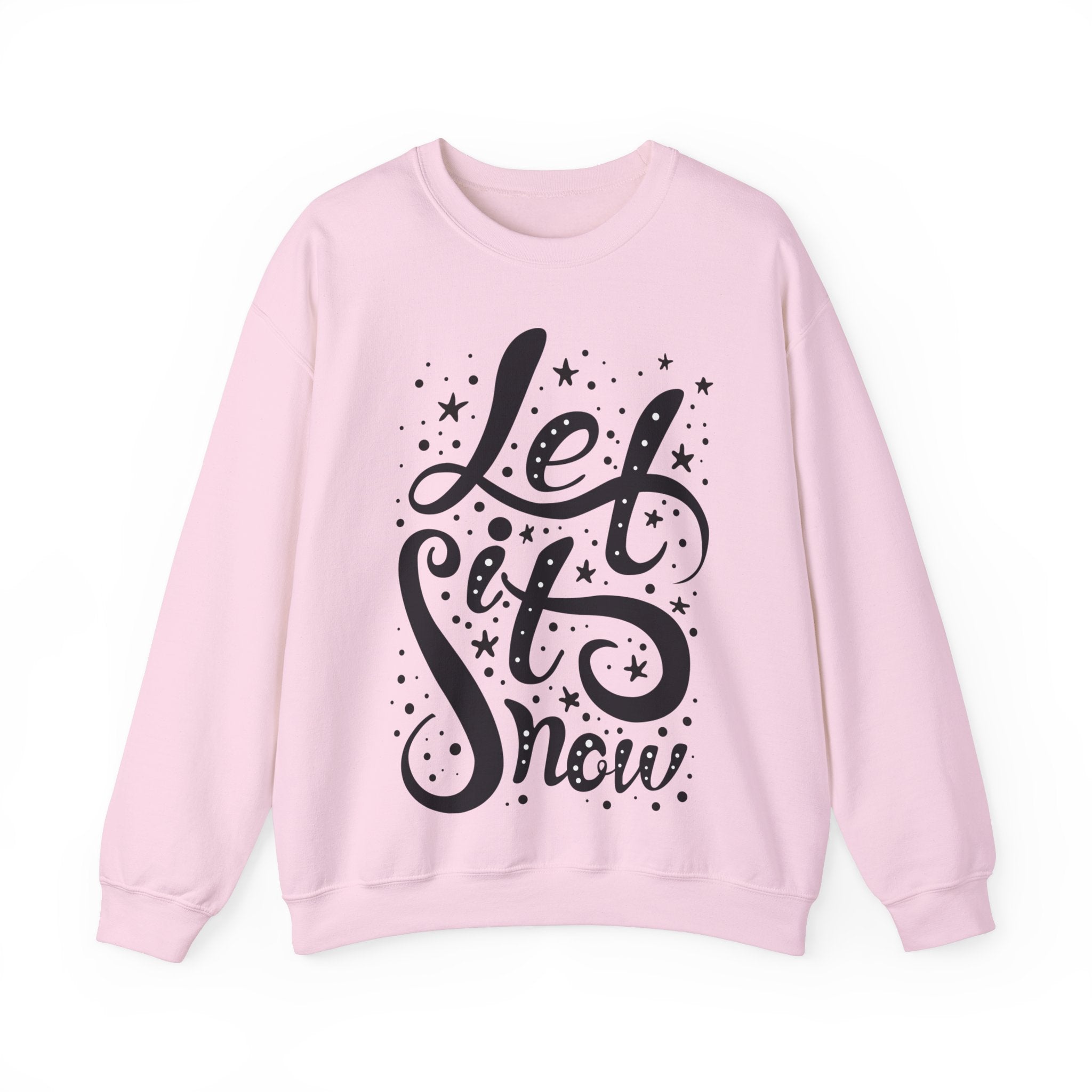 Let It Snow - Unisex Sweatshirt