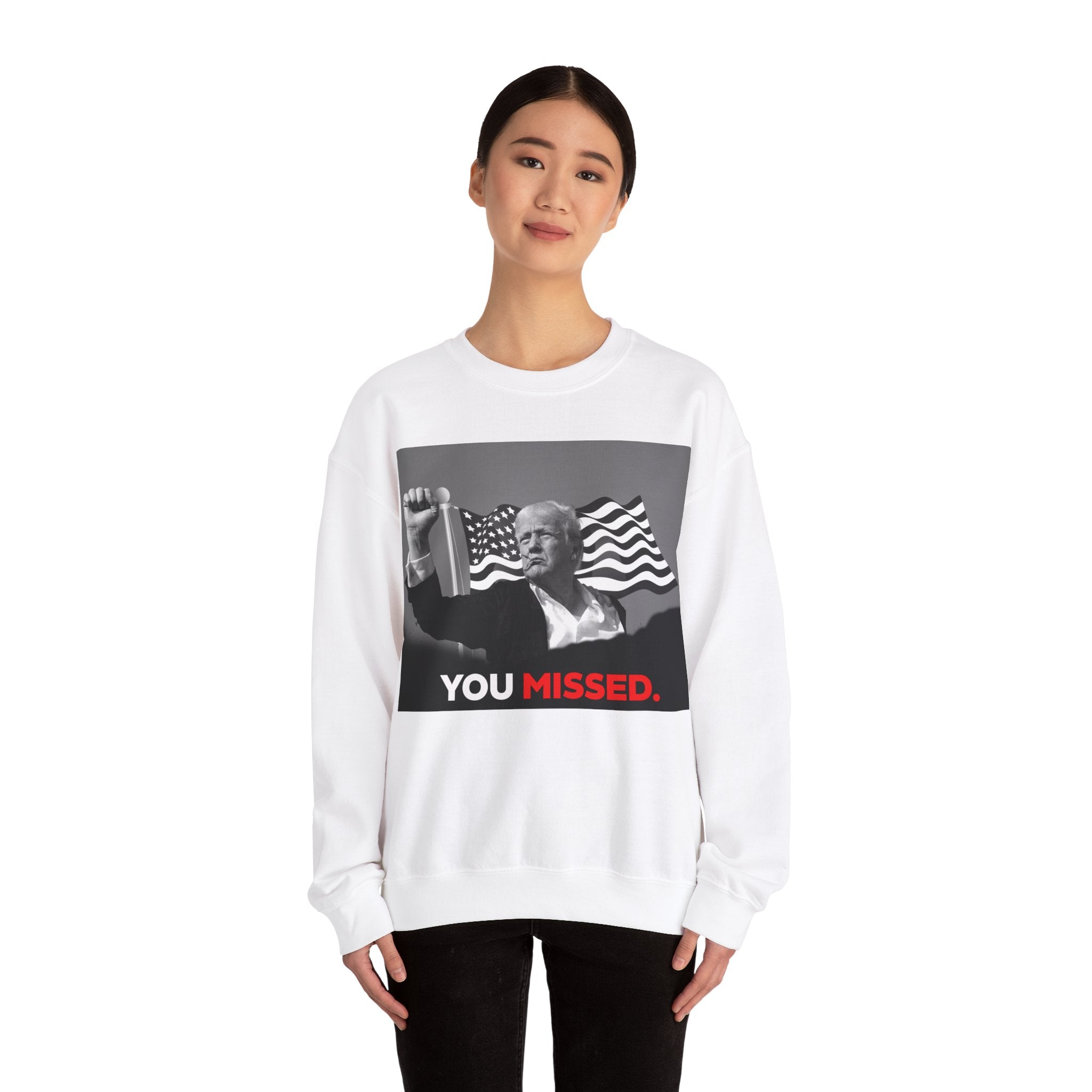 You Missed - Unisex Sweatshirt