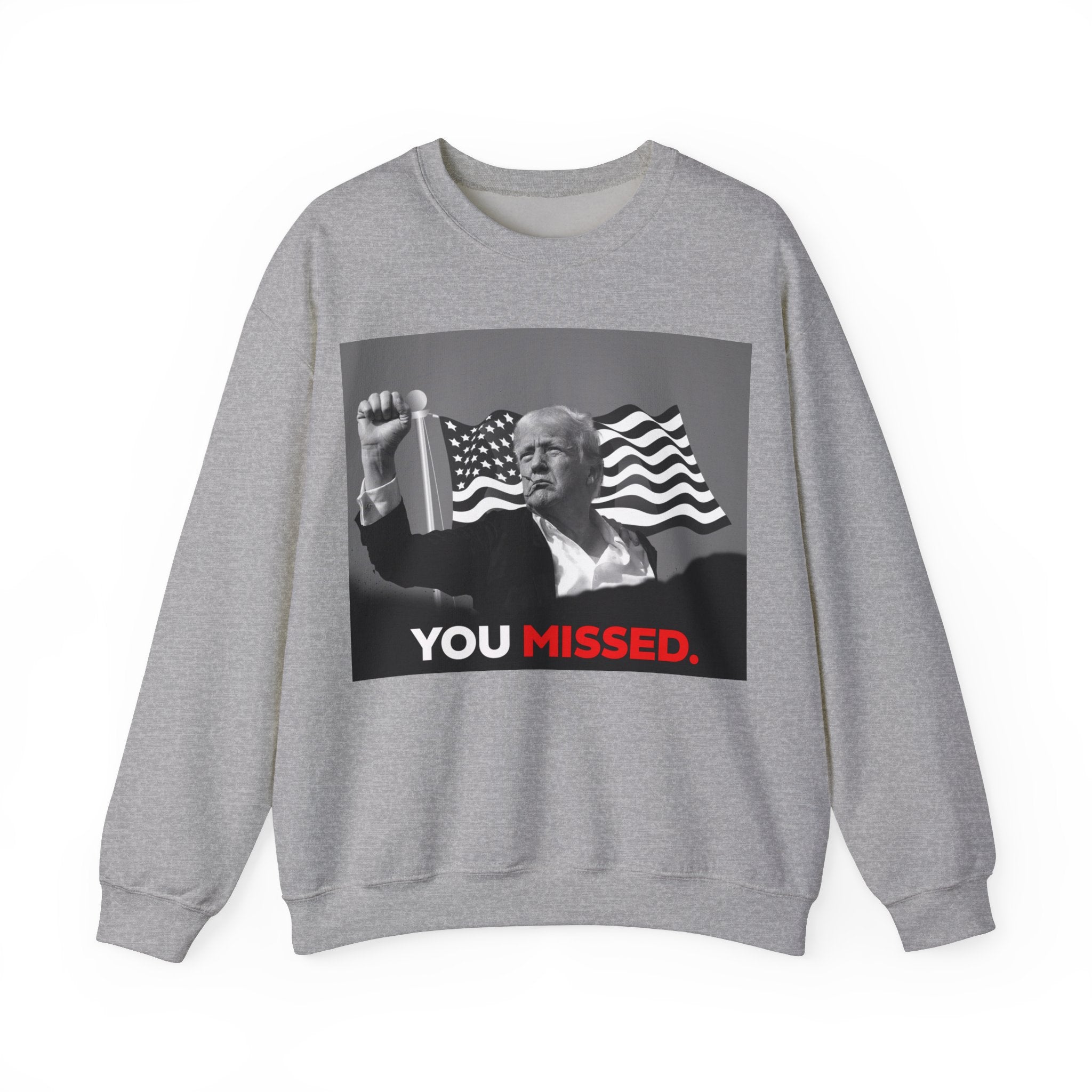 You Missed - Unisex Sweatshirt