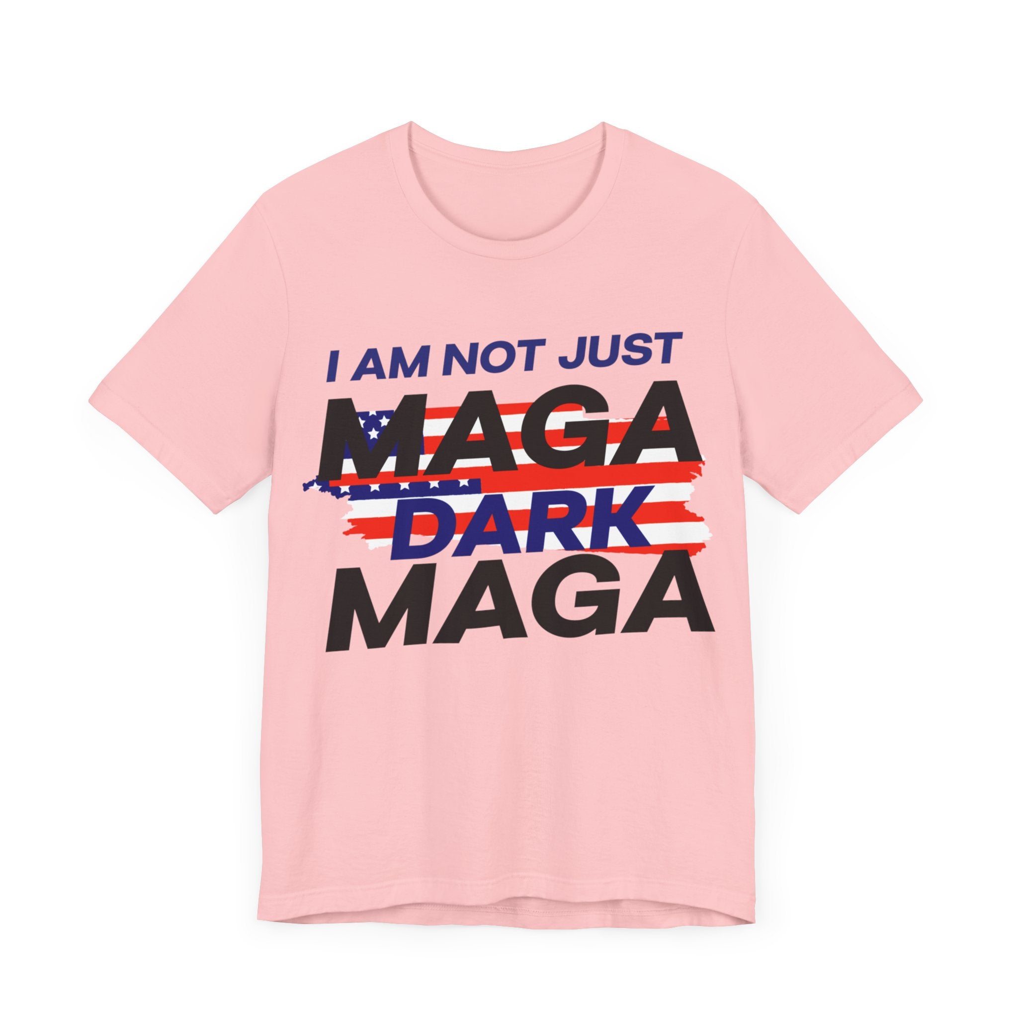 I am Not Just Maga Dark Maga - Unisex Jersey Short Sleeve Tee