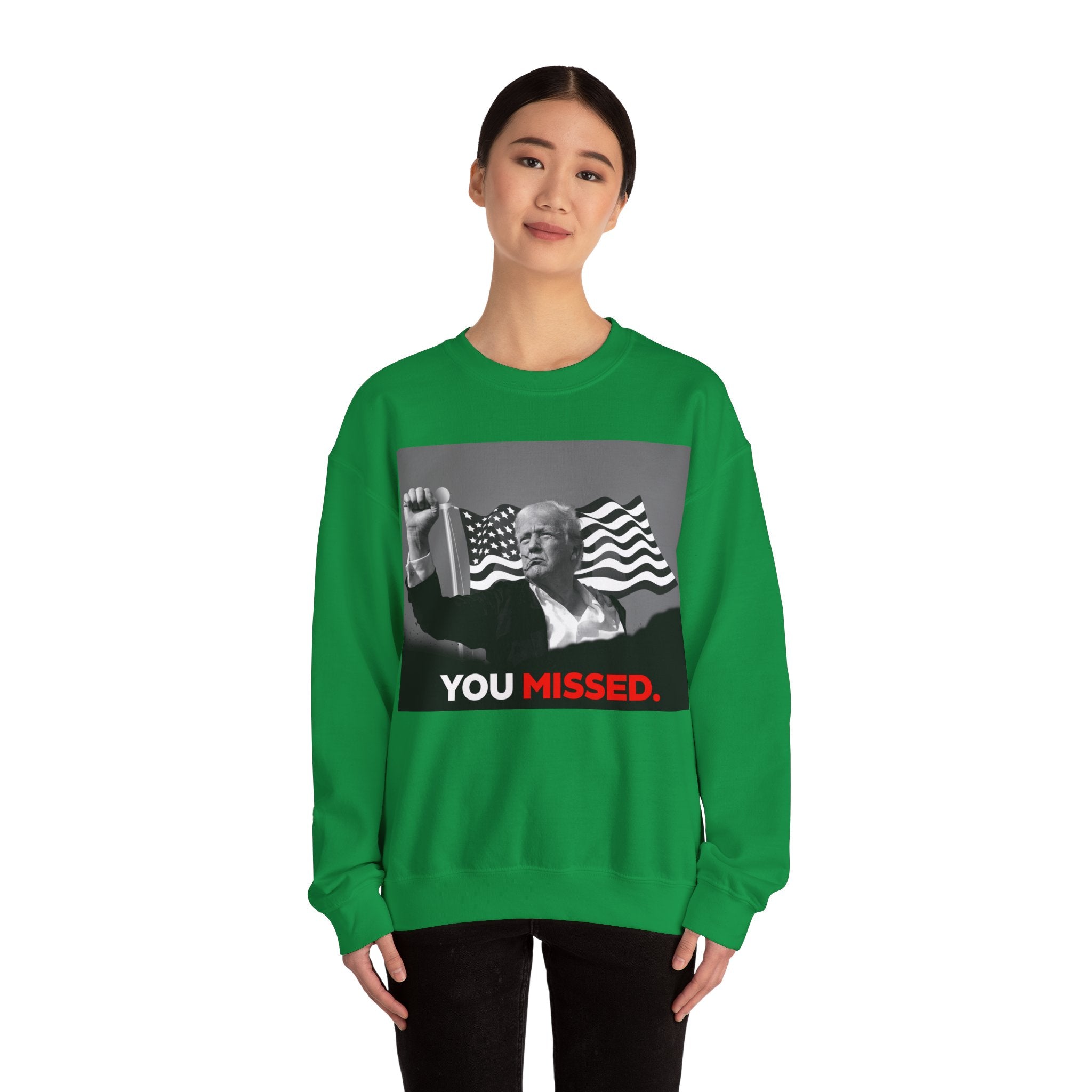 You Missed - Unisex Sweatshirt