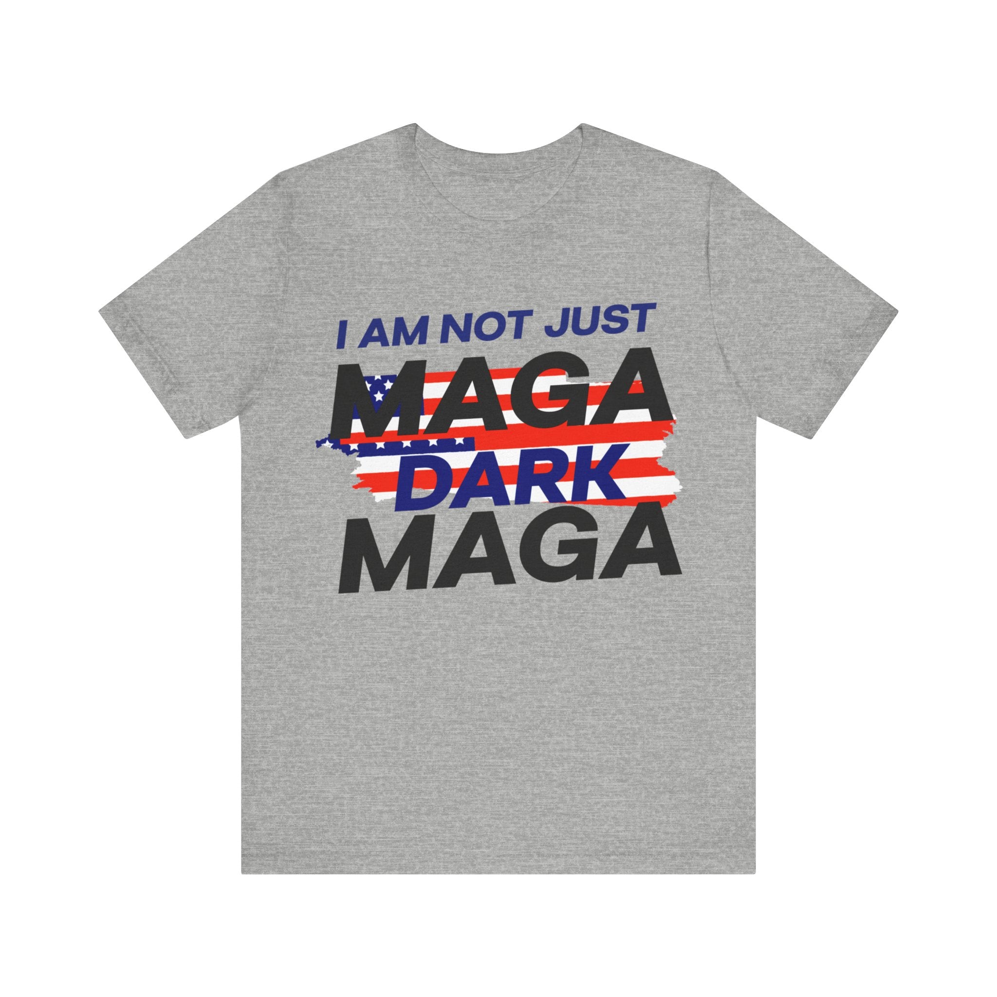 I am Not Just Maga Dark Maga - Unisex Jersey Short Sleeve Tee