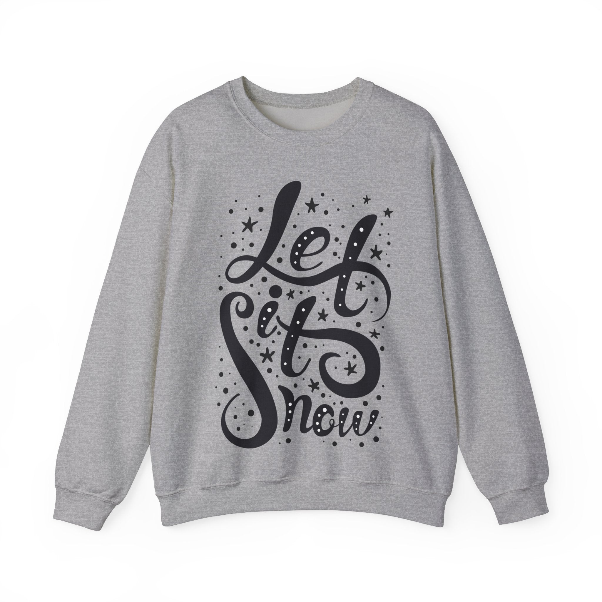 Let It Snow - Unisex Sweatshirt