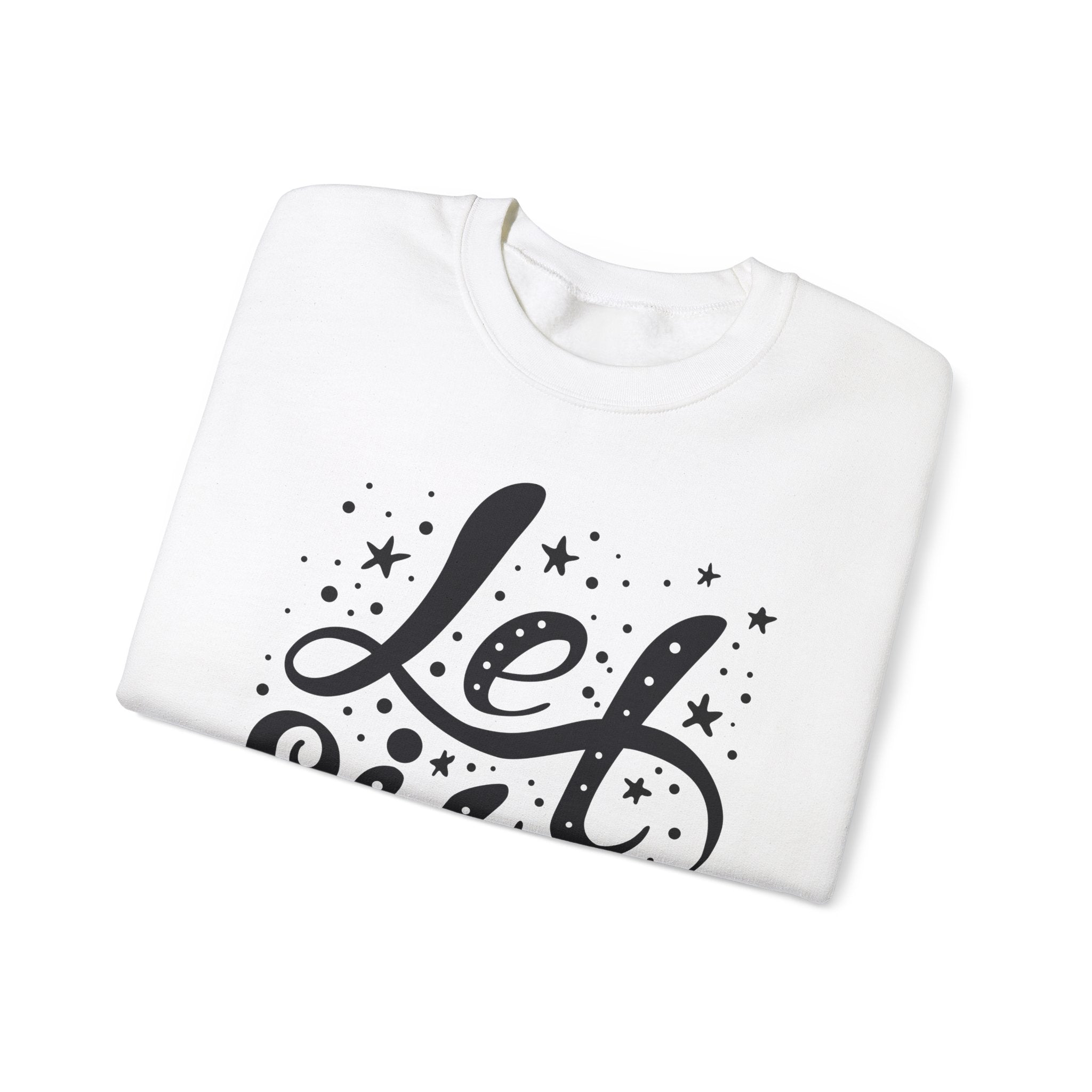 Let It Snow - Unisex Sweatshirt