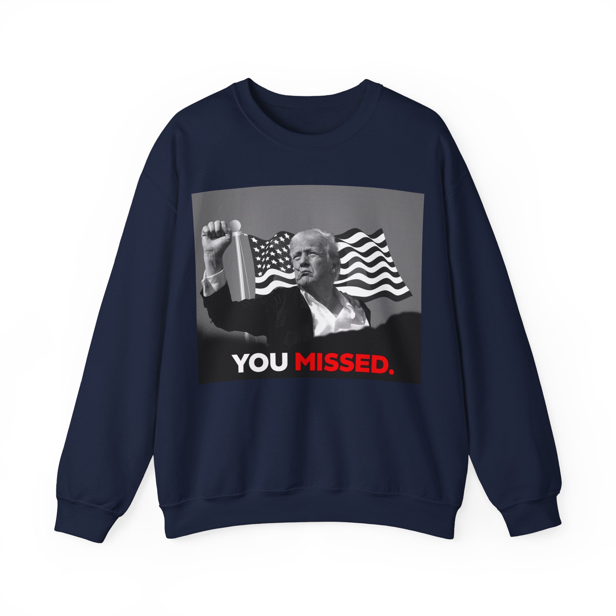 You Missed - Unisex Sweatshirt