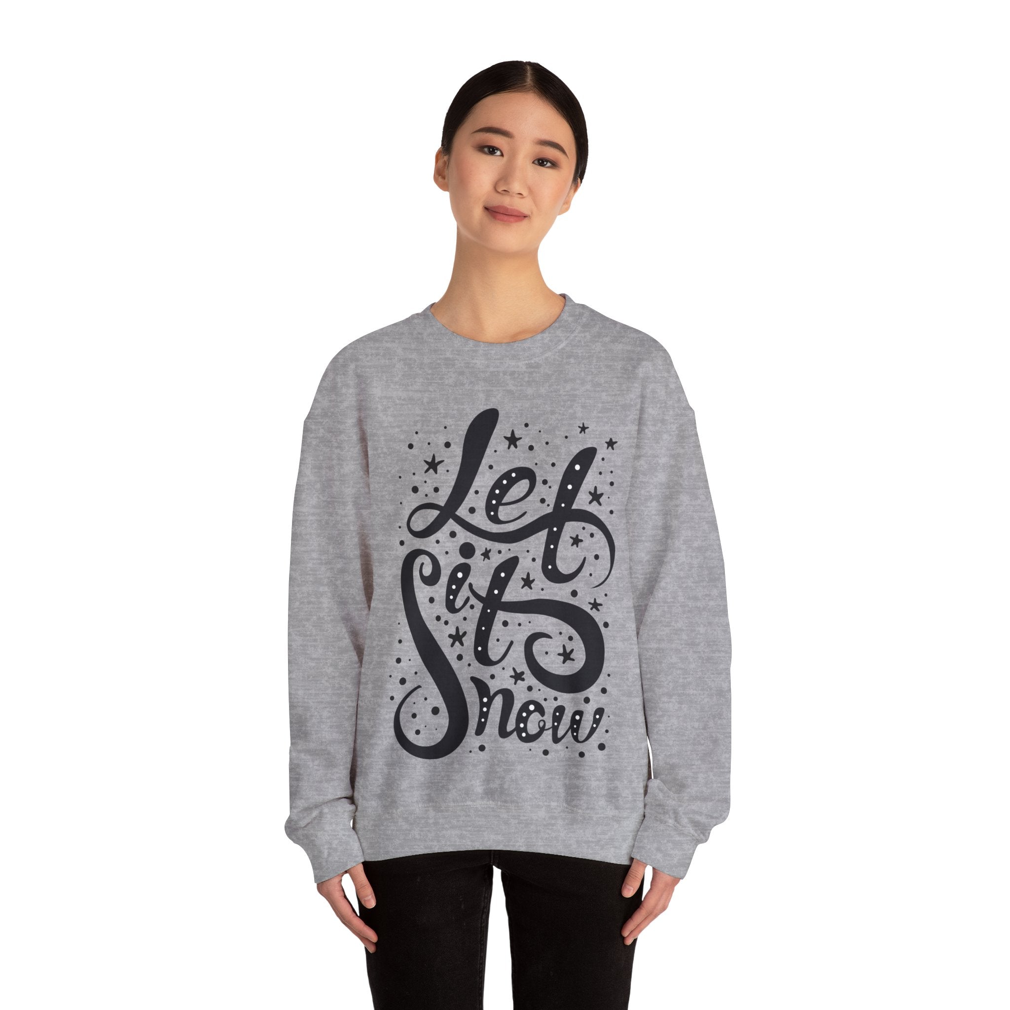 Let It Snow - Unisex Sweatshirt