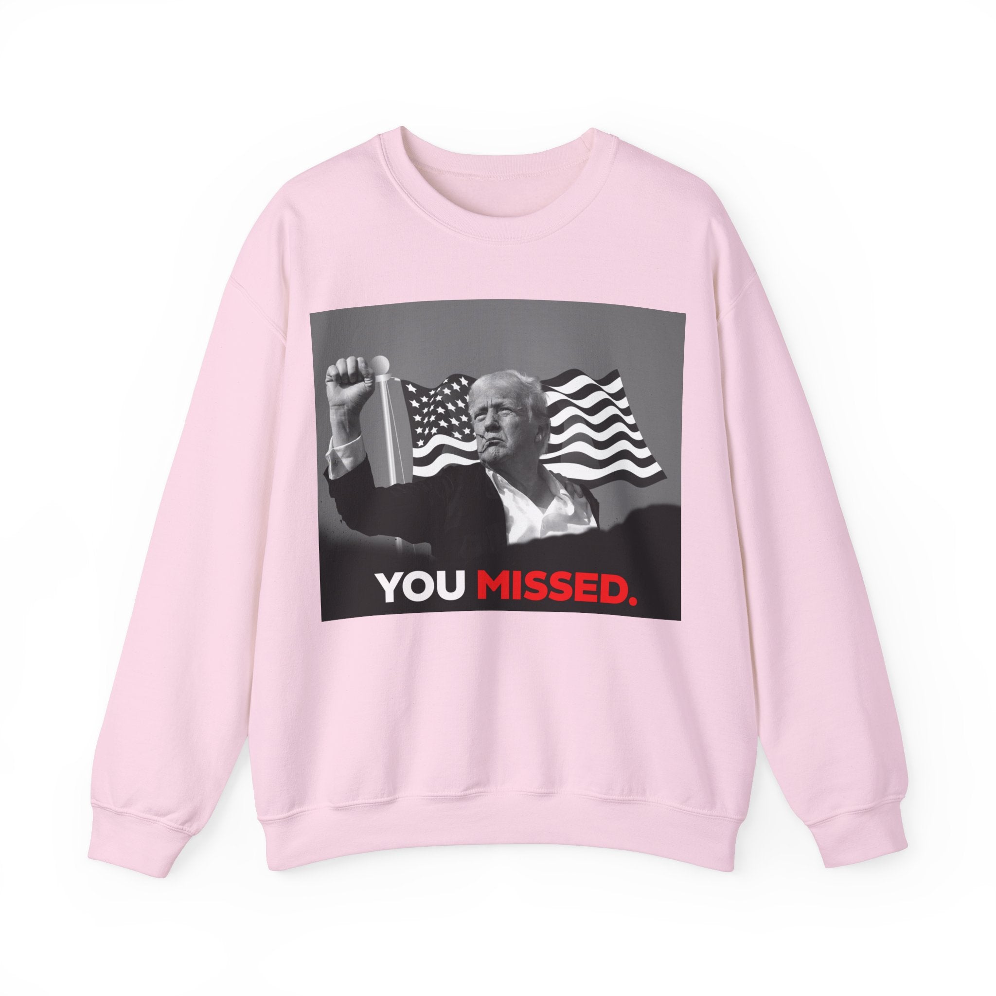 You Missed - Unisex Sweatshirt