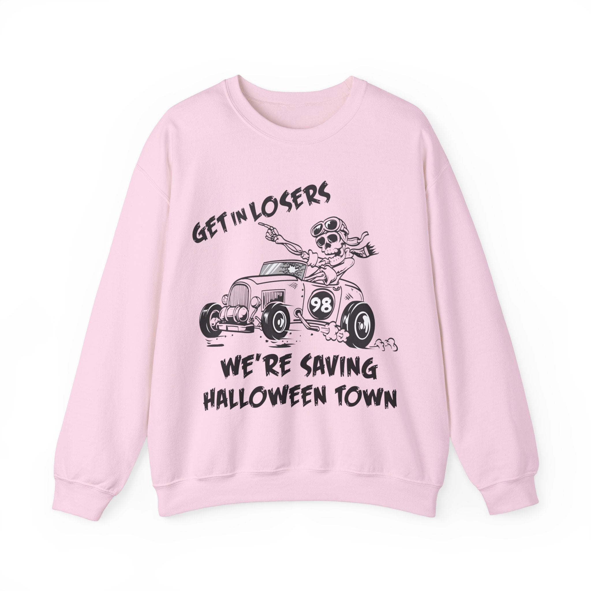 Get In Losers We're Saving Halloween Town - Unisex Sweatshirt