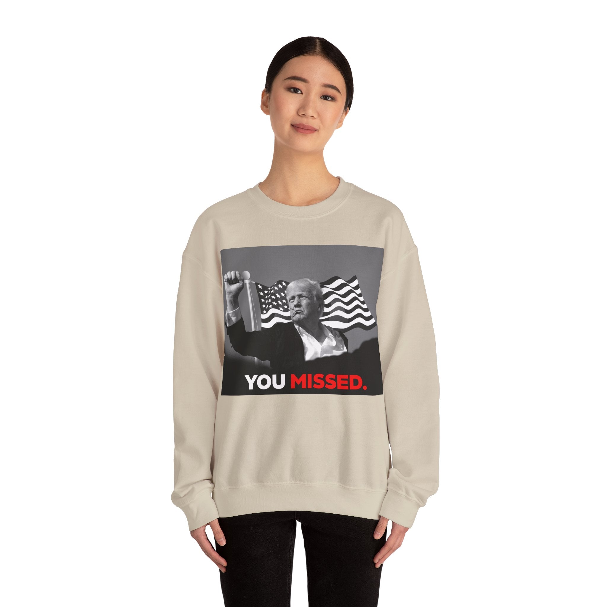 You Missed - Unisex Sweatshirt