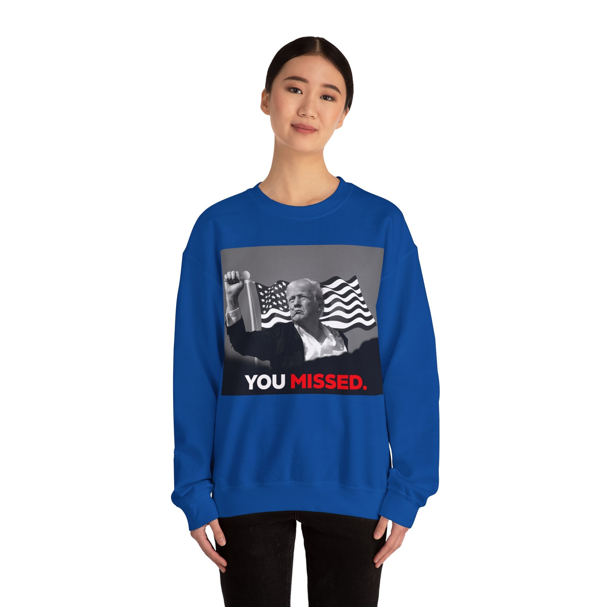 You Missed - Unisex Sweatshirt